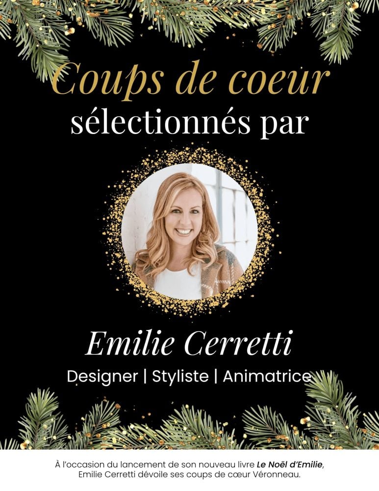 Coups de coeur de Emilie Cerretti - Décors Véronneau